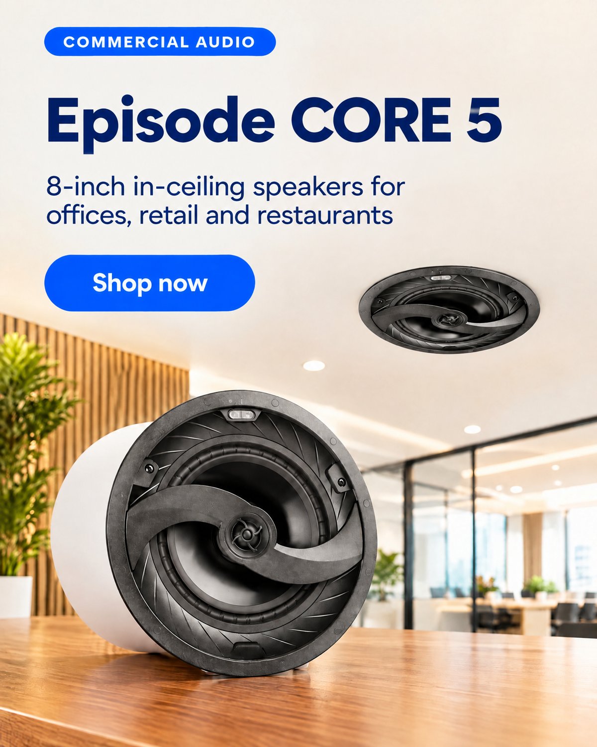 Episode CORE 5 Series in-ceiling speakers